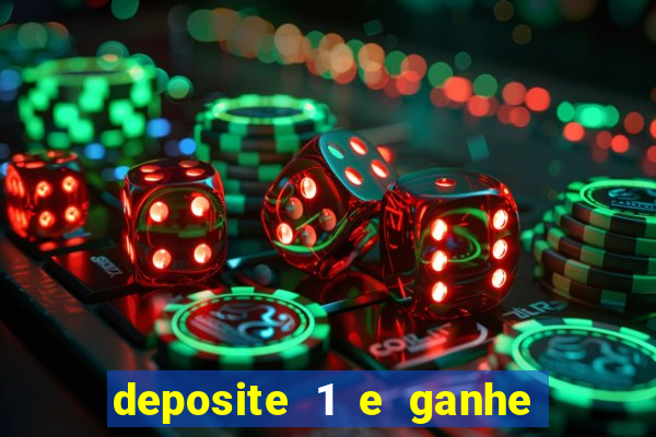 deposite 1 e ganhe 10 vai de bet